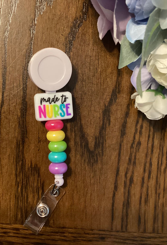 Made to Nurse Badge Reel