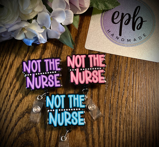 Not the Nurse Badge Reel